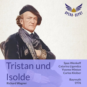 Wagner: Tristan und Isolde - Wenkoff, Ligendza, Minton, McIntyre, Ridderbusch; C. Kleiber.  Bayreuth, 1976