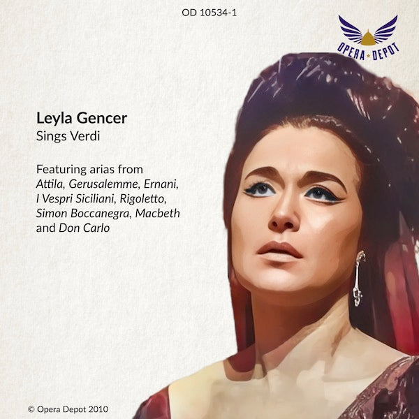 Compilation: Leyla Gencer: Sings Verdi - Arias from Attila, Gerusalemme, Ernani, & more