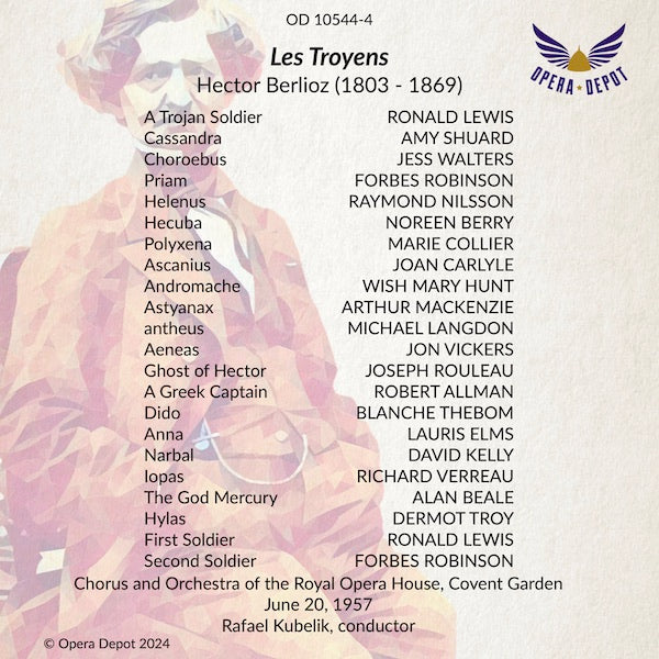 Berlioz: Les Troyens (In English) - Shuard, Thebom, Vickers, Robinson, Rouleau, Carlyle, Collier; Kubelik. London, 1957
