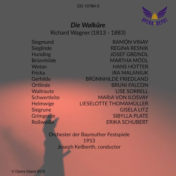 Wagner: Der Ring des Nibelungen - Mödl, Windgassen, Hotter, Resnik, Vinay, Greindl, Neidlinger, Uhde; Keilberth.  Bayreuth, 1953