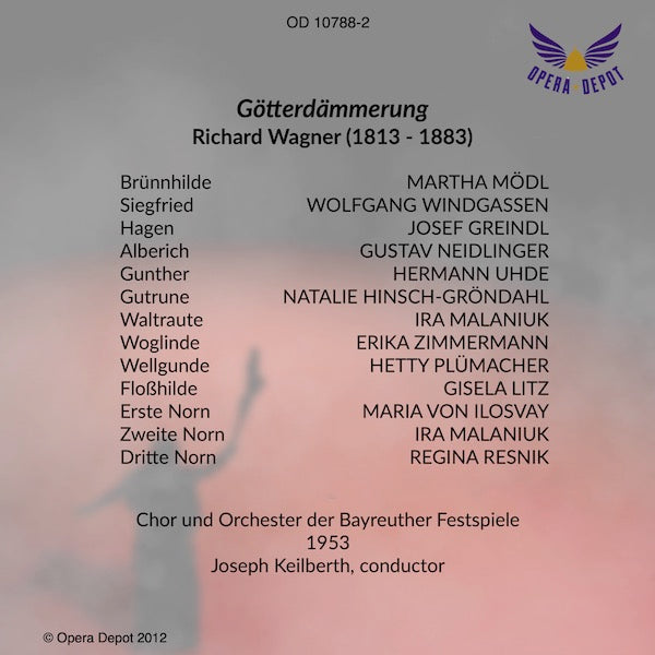 Wagner: Götterdämmerung - Windgassen, Mödl, Greindl, Uhde, Neidlinger, Resnik; Keilberth.  Bayreuth, 1953