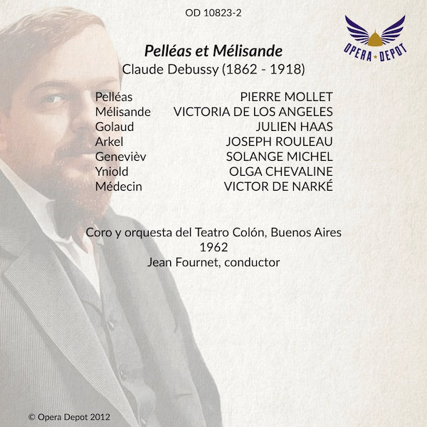 Debussy: Pelléas et Mélisande - Mollet, De Los Angeles, Haas, Rouleau; Fournet.  Buenos Aires, 1962