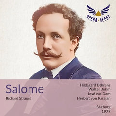 Strauss: Salome - Behrens, Van Dam, Böhm, Baltsa, Ochman; Karajan.  Salzburg, 1977