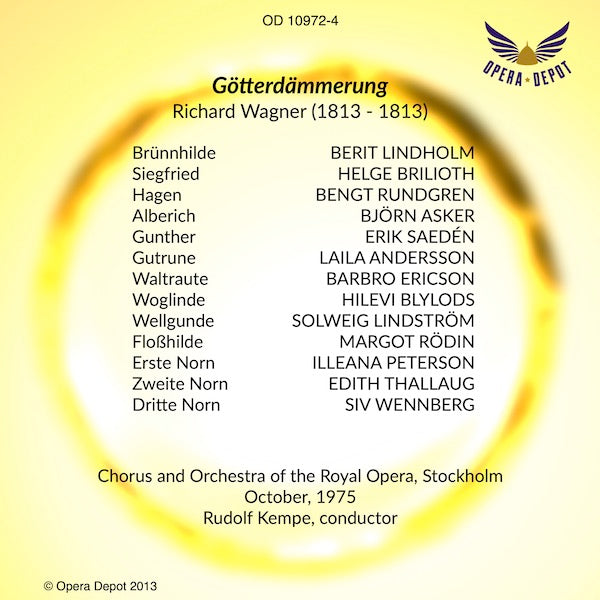Wagner: Götterdämmerung - Lindholm, Brilioth, Rundgren, Asker, Ericson, Saedén; Kempe.  Stockholm, 1975