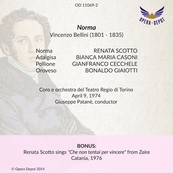 Bellini: Norma - Scotto, Casoni, Cecchele, Giaiotti; Patanè.  Torino, 1974
