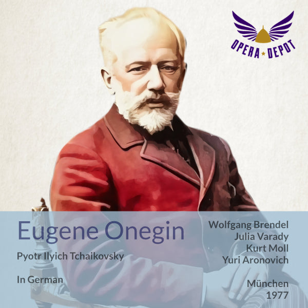 Tchaikovsky: Eugene Onegin (In German) - Brendel, Varady, Ahnsjö, Töpper, Moll; Aronovich. München, 1977