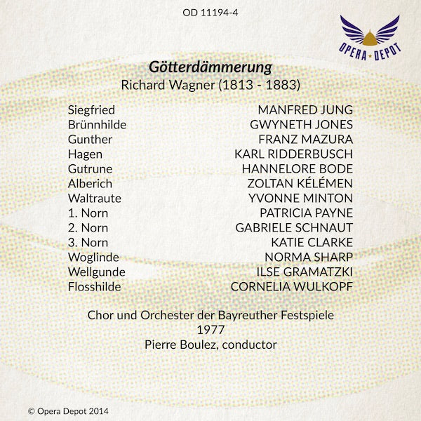 Wagner: Der Ring des Nibelungen - Jones, Kollo, Jung, McIntyre, Kélémen, Minton, Salminen; Boulez. Bayreuth, 1977