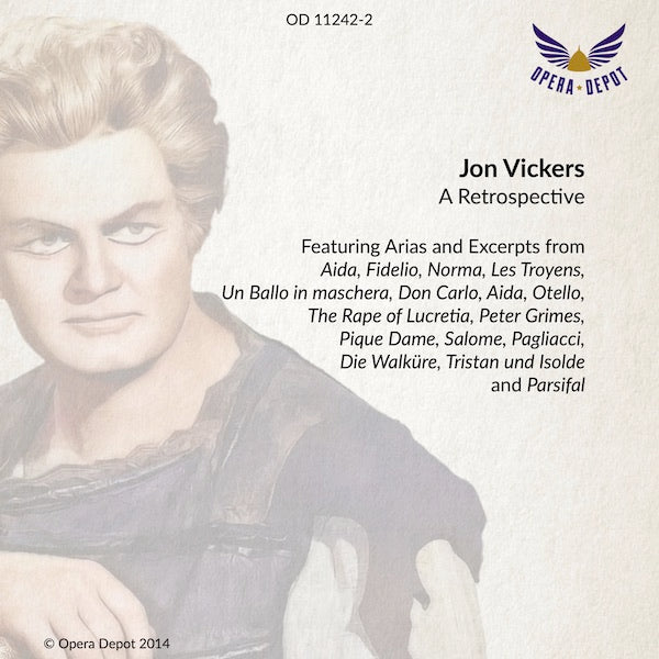 Compilation: Jon Vickers - Arias and Excerpts from Aida, Pagliacci, Troyens, Parsifal, Salome, Peter Grimes and more