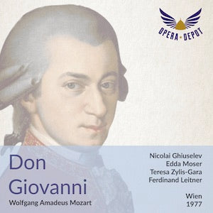 Mozart: Don Giovanni - Ghiuselev, Moser, Zylis-Gara, Mathis, Wohlers, Moll; Leitner. Wien. 1977