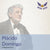 Compilation: Placido Domingo - Arias from Don Carlo, Aida, Cavalleria Rusticana, Hippolyte et Aricie, Werther, Manon and more