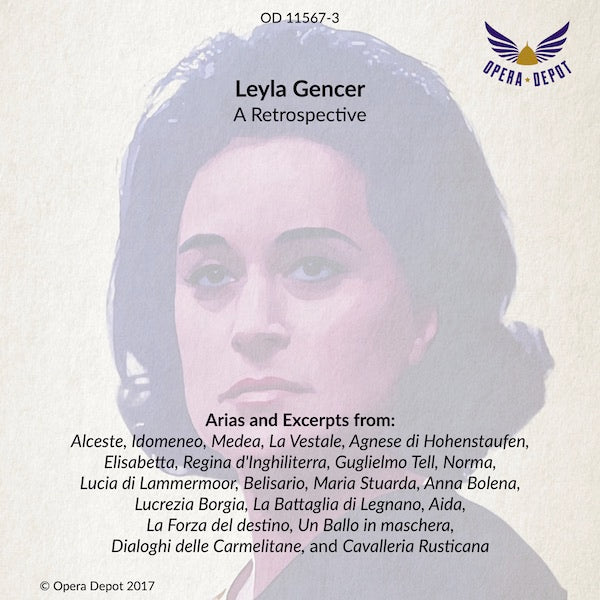 Compilation: Leyla Gencer - Excerpts from Alceste, Idomeneo, Medea, La Vestale, Guglielmo Tell, Norma, Lucia, Belisario, and many more