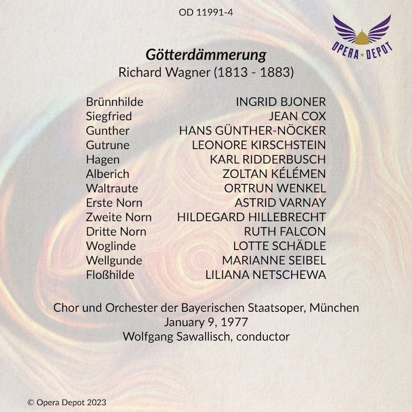 Wagner: Götterdämmerung - Bjoner, Cox, Ridderbusch, Nöcker, Kelemen, Wenkel, Varnay, Hillebrecht; Sawallisch. München, 1977