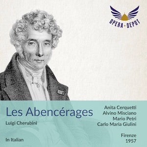 Cherubini: Les Abencérages (In Italian) - Cerquetti, Misciano, Petri, Washington; Giulini. Firenze, 1957