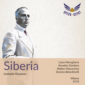 Giordano: Siberia - Maragliano, Zambon, Monachesi, Clabassi; Belardinelli. Milano, 1973