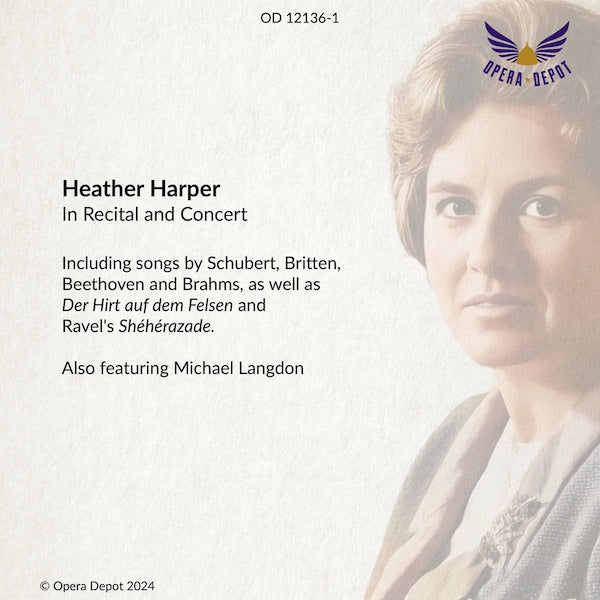 Recital: Heather Harper - Der Hirt auf dem Felsen, Shéhérazade (Ravel) and songs by Beethoven, Britten and Brahms