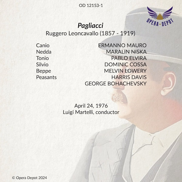 Leoncavallo: Pagliacci - Mauro, Niska. Elvira, Cossa; Martelli. 1976