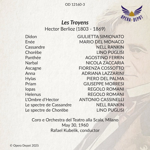 Berlioz: Les Troyens (In Italian) - Del Monaco, Simionato, Rankin, Lazzarini, Zaccaria; Kubelik. Milano, 1960