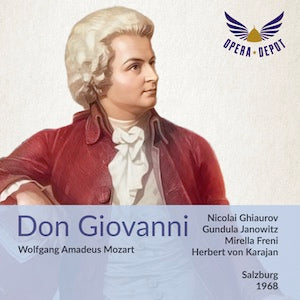 Mozart: Don Giovanni - Ghiaurov, Janowitz, Zylis-Gara, Freni, Evans, Kraus, Panerai, Talvela; Karajan. Salzburg, 1968