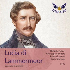 Donizetti: Lucia di Lammermoor - Peters, Campora, Guarrera, Densen; Moresco. 1974