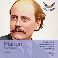Massenet: Manon (In Italian) - Freni, Pavarotti, Panerai, Zerbini; Maag. Milano, 1969