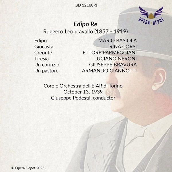 Leoncavallo: Edipo Re - Basiola, Corsi, Parmeggiani, Neroni; Podestà. Torino, 1939