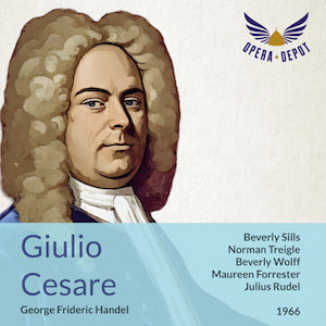 Handel: Giulio Cesare - Treigle, Sills, Forrester, Wolff, Malas, Devlin; Rudel. 1966