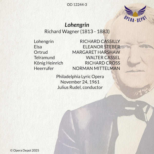 Wagner: Lohengrin - Cassilly, Steber, Harshaw, Cassel, Mittelmann, Cross; Rudel. Philadelphia, 1961