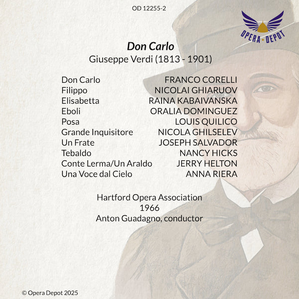 Verdi: Don Carlo - Kabaivanska, Corelli, Dominguez, Quilico, Ghiaurov, Ghiuselev; Guadagno. Hartford, 1966