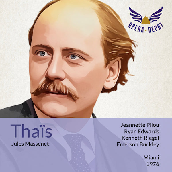 Massenet: Thaïs - Pilou, Edwards, Riegel; Buckley. Miami, 1976
