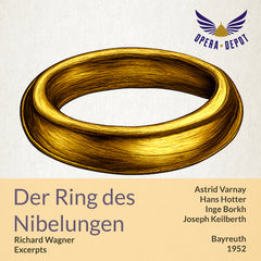 Wagner: Der Ring des Nibelungen (Excerpts) - Varnay, Hotter, Uhde, Aldenhoff, Borkh, Greindl, Mödl; Keilberth. Bayreuth, 1952