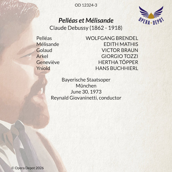 Debussy: Pelléas et Mélisande - Mathis, Brendel, Braun, Tozzi, Töpper; Giovaninetti. München, 1973
