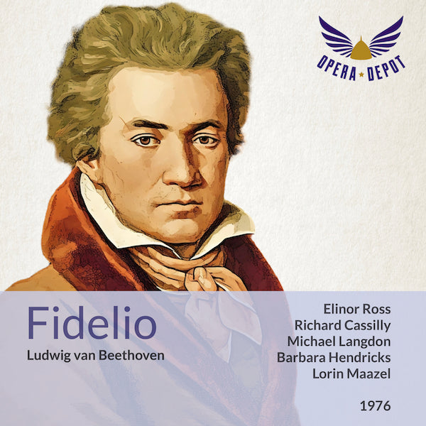 Beethoven: Fidelio - Ross, Cassilly, Rintzler, Langdon, Hendricks, Estes; Maazel. 1976