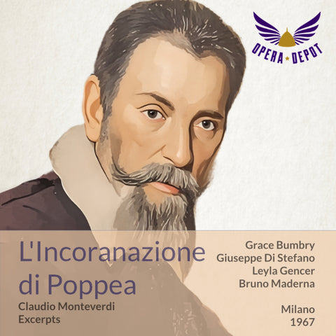 Monteverdi: L'incoranazione di Poppea (Excerpts) - Bumbry, Di Stefano, Gencer, Lane; Maderna. Milano, 1967