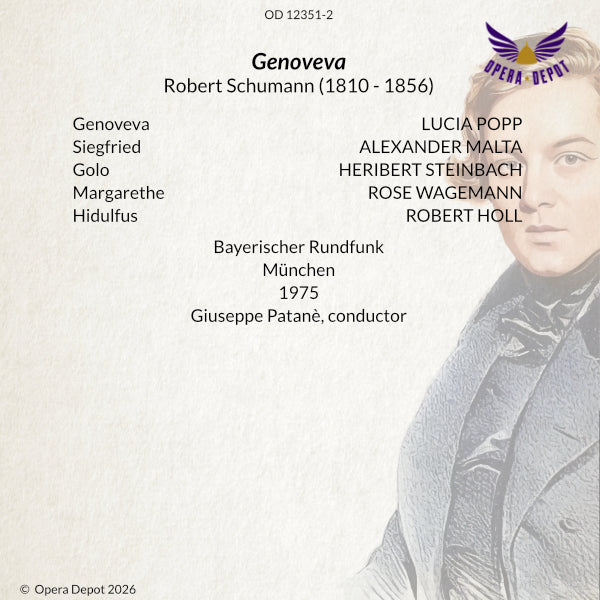 Schumann: Genoveva - Popp, Malta, Steinbach, Wagemann, Holl; Patanè. München, 1975