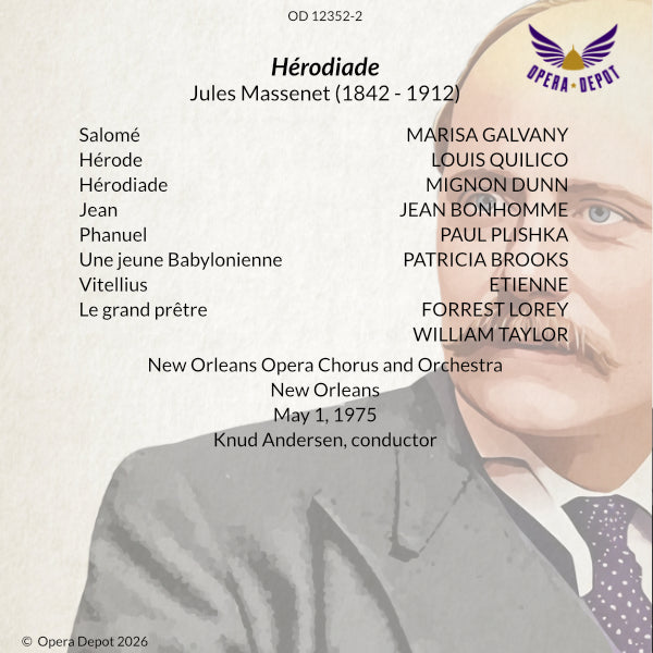 Massenet: Hérodiade - Galvany, Quilico, Dunn, Bonhomme, Brooks; Andersen. New Orleans, 1975