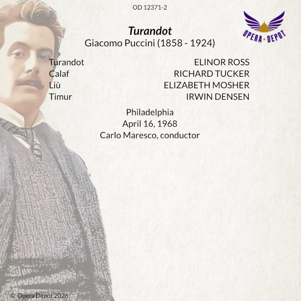 Puccini: Turandot - Ross, Tucker, Mosher, Densen; Maresco. Philadelphia, 1968