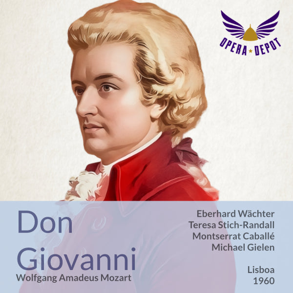 Mozart: Don Giovanni - Wächter, Stich-Randall, Caballé, Kunz, Kmentt, Otto; Gielen. Lisboa, 1960