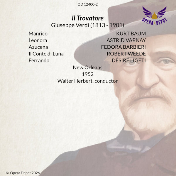 Verdi: Il Trovatore - Varnay, Baum, Barbieri, Weede; Herbert. New Orleans, 1952