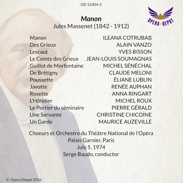 Massenet: Manon - Cotrubas, Vanzo, Bisson, Soumagnas, Sénéchal; Baudo. Paris, 1974