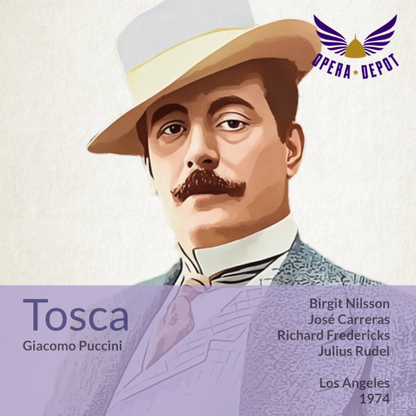 Puccini: Tosca - Nilsson, Carreras, Fredericks, Ramey; Rudel. Los Angeles, 1974