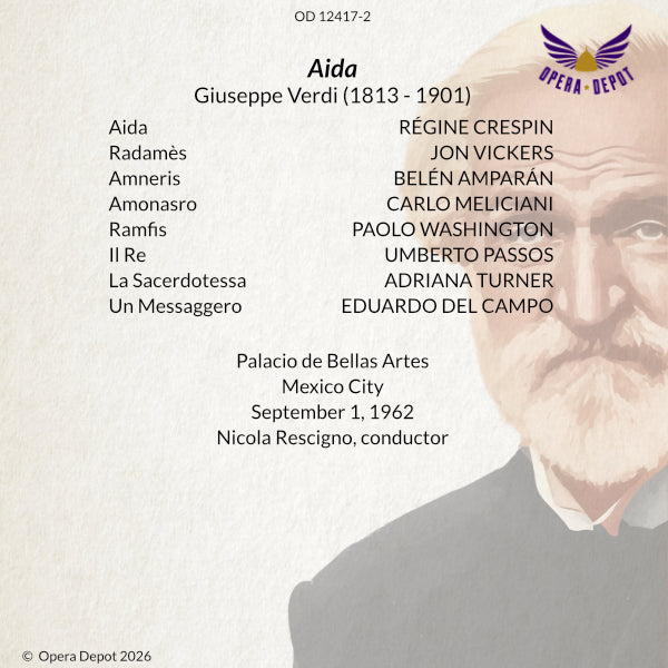 Verdi: Aida - Crespin, Vickers, Amparan, Meliciani, Washington; Rescigno. Buenos Aires, 1962