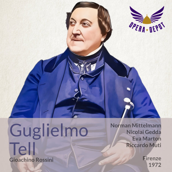 Rossini: Guglielmo Tell - Gedda, Mittelmann, Marton; Muti. Firenze, 1972
