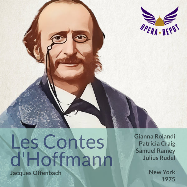 Offenbach: Les Contes d'Hoffmann - Scano, Rolandi, P. Craig, Shade, Harris, Ramey; Rudel. New York, 1975