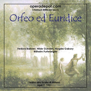 Gluck: Orfeo ed Euridice - Barbieri, Gueden, Gabory; Furtwängler. Milano, 1951
