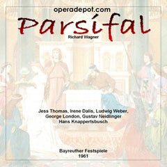 Wagner: Parsifal - Thomas, Dalis, Hotter, Weber, London, Neidlinger;  Knappertsbusch. Bayreuth, 1961 - Opera Depot