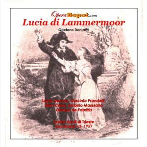 Donizetti: Lucia di Lammermoor - Gencer, Prandelli, Carta, Masssaria; de Fabritiis. Trieste, 1957