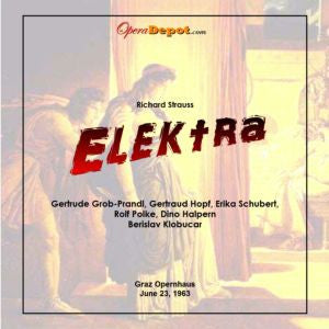 Strauss: Elektra - Grob-Prandl, Hopf, Schubert; Klobucar.  Graz, 1963