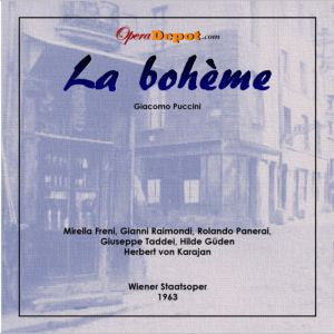 Puccini: La Bohème - Freni, Raimondi, Panerai, Taddei, Güden; Karajan.  Wien, 1963