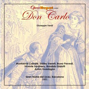 Verdi: Don Carlo - Caballé, Verrett, Prevedi, Sardinero, Giaiotti; Guadagno.  Barcelona, 1971
