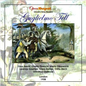 Rossini: Guglielmo Tell - Bechi, Filippeschi, Fineschi; Bellezza.  London, 1958